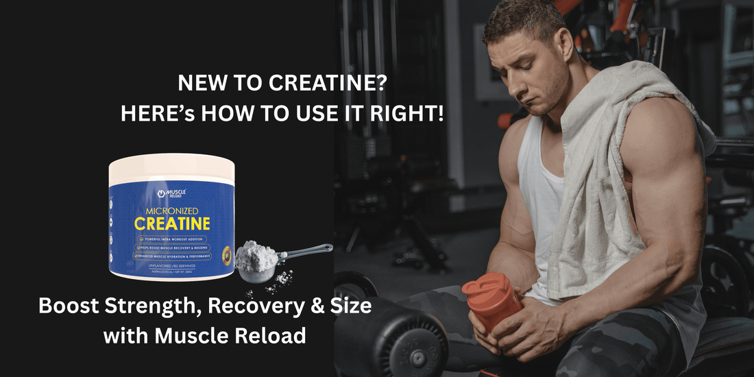 How to Use Creatine: A Guide for Beginners